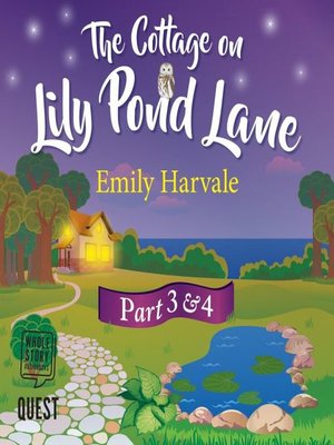 cover image of The Cottage on Lily Pond Lane Part 3 and Part 4